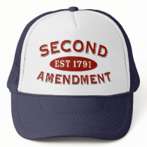 Second Amendment Est 1791 Trucker Hat