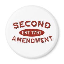 Second Amendment Est. 1791 magnets