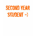 Second year student =) tshirts