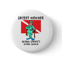 Secret Member SCUBA Steve Button