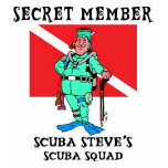 Secret Member SCUBA Steve Woman's t-shirts