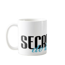 Secretaries Do It Better! mugs