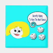 Secretly Hoping To Have The Most Buncos Fridge Magnet