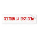 Section 13 Dissident Bumper Sticker bumper stickers