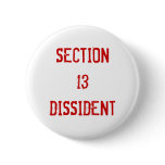 Section 13 Dissident Button