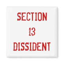 Section 13 Dissident Magnet
