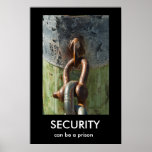SECURITY, can be a prison Demotivational Poster posters