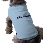 SECURITY Dog Shirt