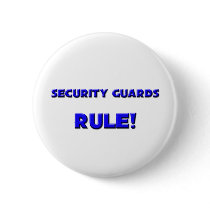Security Guards Rule! buttons