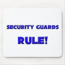 Security Guards Rule! mousepads by professions Security Guards Rule! mousepads