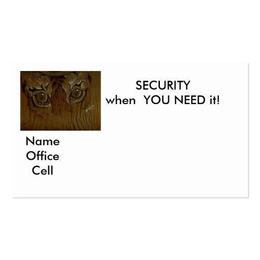 SECURITY when  YOU NEED it!, Business Cards (front side)