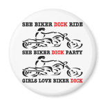 See Biker Dick Ride, Party, Girls Like Biker Dick magnets