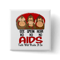 See Speak Hear No AIDS 1 Button