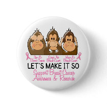 See Speak Hear No Breast Cancer 2 buttons