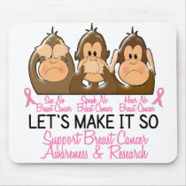 See Speak Hear No Breast Cancer 2 Mouse Pads