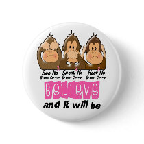 See Speak Hear No Breast Cancer 3 Pinback Button
