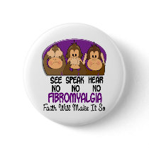 See Speak Hear No Fibromyalgia 1 buttons by awarenessgifts See Speak Hear No Fibromyalgia 1 buttons