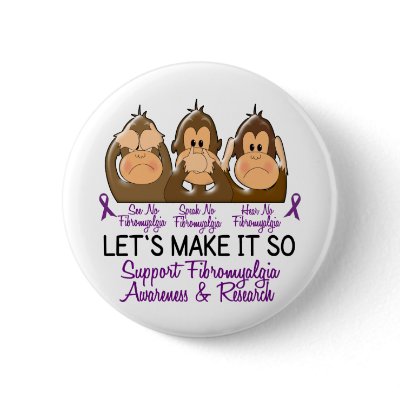 See Speak Hear No Fibromyalgia 2 Pinback Buttons by awarenessgifts