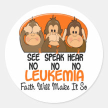 See Speak Hear No Leukemia 1 Round Sticker