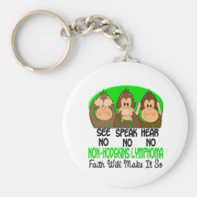 See Speak Hear No Non-Hodgkins Lymphoma 1 Key Chain