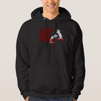 See you at the Party Richter! Hooded Sweatshirts