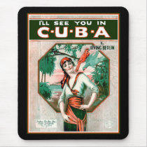 See You In Cuba Mousepad