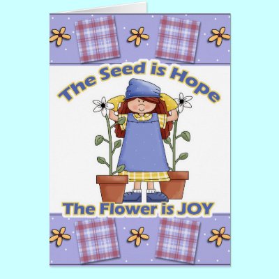 Seed is Hope Flower is Joy Card by flowerpowershop