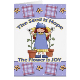 Seed is Hope Flower is Joy card