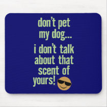 Seeing Eye Guide Dog Owner with fun attitude! mousepads