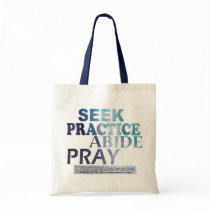 Seek-Practice-Abide-Pray Tote Bag by BeLikeJesus Seek-Practice-Abide-Pray Tote Bag