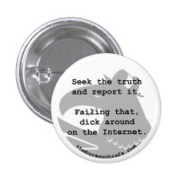 Seek the Truth 1.25" Button buttons