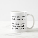 Seek the Truth Mug