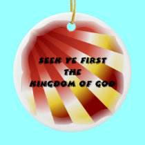 Seek ye first The Kingdom of God ornaments