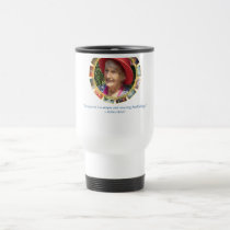 Seena Unique Quote Travel Mug mugs