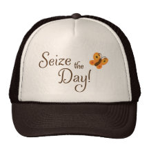 Seize the day! motivational hat with butterfly