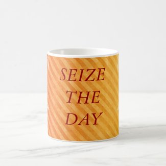 SEIZE THE DAY mug