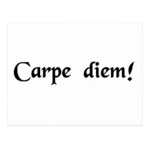 Seize the day. post cards