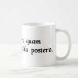 Seize the day, trust as little as possible...... coffee mugs