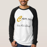 Seize The Moment Shirt