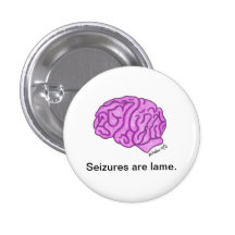 "Seizures are lame" button