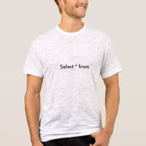Select * from t-shirts