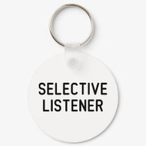Selective Listener keychains by LabelMeHappy Selective Listener keychains