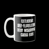 ...SELF-FLAGELLATING...CROSS BACK mugs