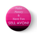 SELL AVON! buttons