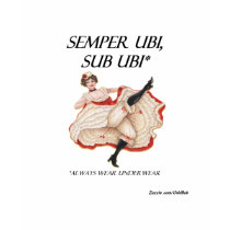 Semper Ubi, Sub Ubi* t-shirts by oddbob Semper Ubi, Sub Ubi* t-shirts
