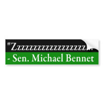Senator Michael Bennet Quote Bumper Sticker
