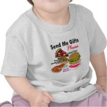 "Send Me Gifts" Infant T-Shirt