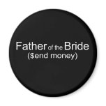 Send Money Father of Bride Gifts Refrigerator Magnets