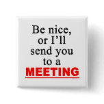 Send You To A Meeting Sarcastic Office Humor Pins