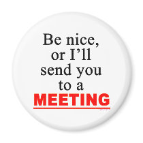 Send You To A Meeting Sarcastic Office Humor magnets